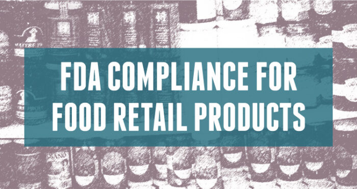 FDA Compliance for Retail Food Products