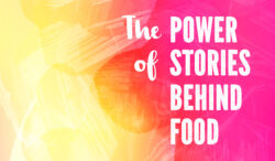 The Power stories behind food