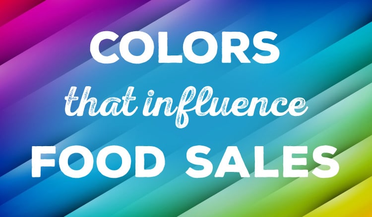 Infographic Colors That Influence Food Sales Jenn David Design