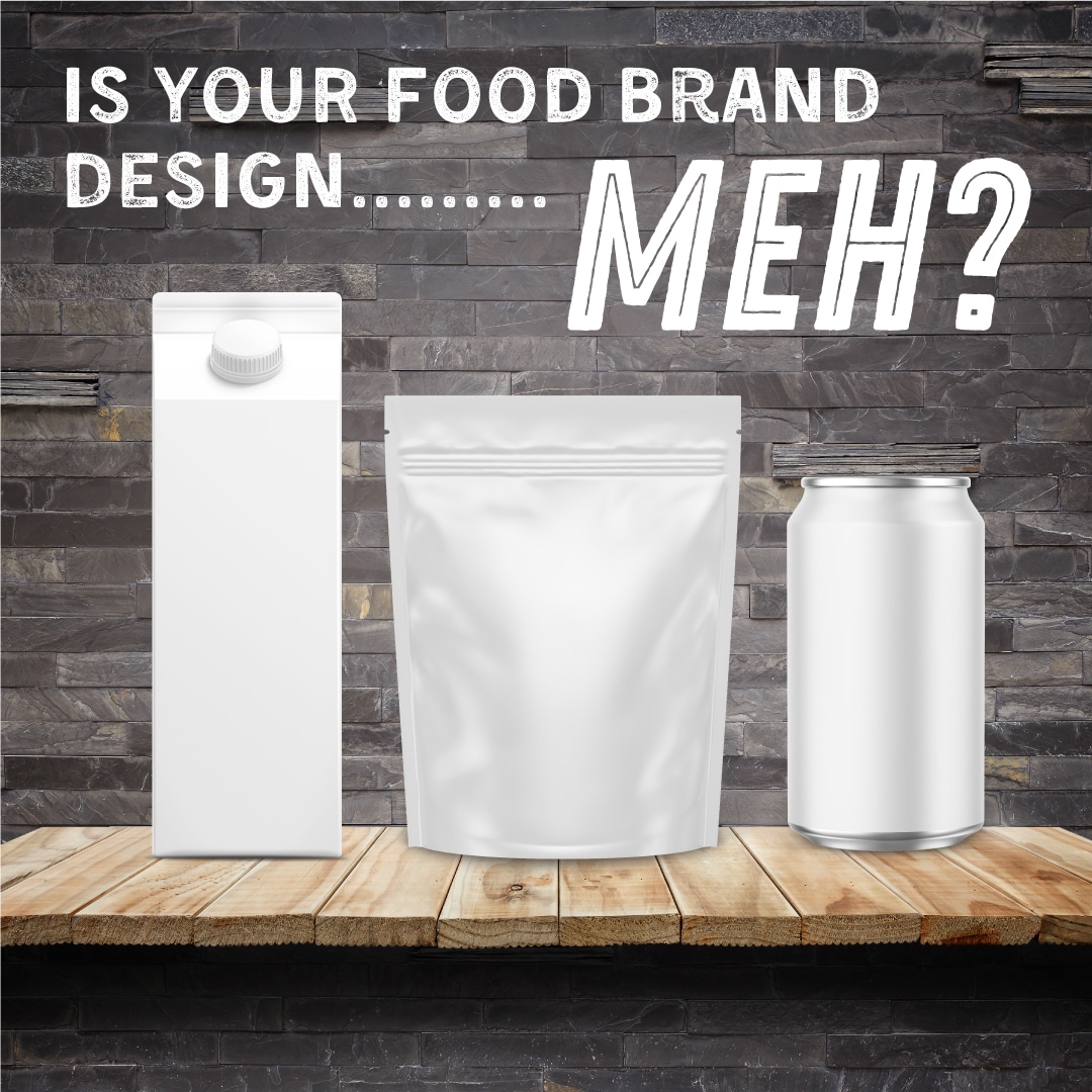 Is your food brand design meh?
